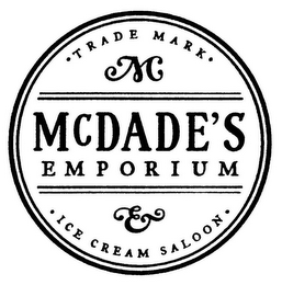 MCDADE'S EMPORIUM & ICE CREAM SALOON TRADEMARK M logo