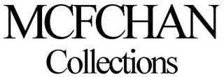 MCFCHAN COLLECTIONS logo