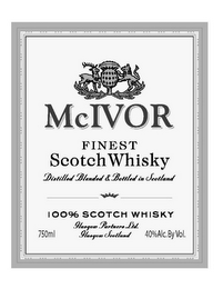 MCIVOR FINEST SCOTCH WHISKY DISTILLED BLENDED AND BOTTLED IN SCOTLAND 100% SCOTCH WHISKY GLASGOW PARTNERS LTD. GLASGOW SCOTLAND 40% ALC. BY VOL. logo