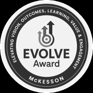 MCKESSON EVOLVE AWARD ELEVATING VISION, OUTCOMES, LEARNING, VALUE & ENGAGEMENT