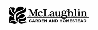 MCLAUGHLIN GARDEN AND HOMESTEAD logo