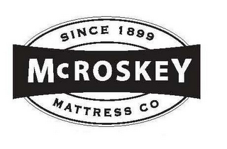 MCROSKEY MATTRESS CO SINCE 1899 logo