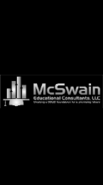 MCSWAIN EDUCATIONAL CONSULTANTS, LLC CREATING A SOLID FOUNDATION FOR A PROMISING FUTURE logo