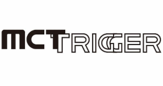MCT TRIGGER