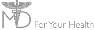 MD FOR YOUR HEALTH logo