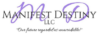 MD MANIFEST DESTINY LLC "OUR FUTURE REGARDED AS UNAVOIDABLE!" logo