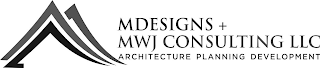 MDESIGNS + MWJ CONSULTING LLC ARCHITECTURE PLANNING DEVELOPMENT logo