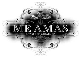 ME AMAS A TASTE OF GREATNESS EST. 2024 logo
