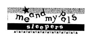 ME AND MY PALS SLEEPERS logo
