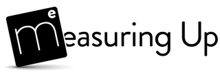 ME EASURING UP logo