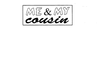 ME & MY COUSIN logo