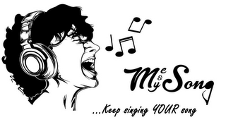 ME & MY SONG . . . KEEP SINGING YOUR SONG logo