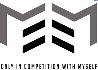 ME ONLY IN COMPETITION WITH MYSELF logo