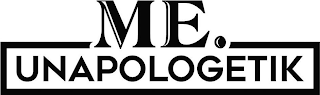 ME. UNAPOLOGETIK logo