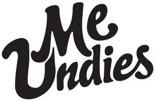 ME UNDIES