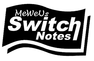 ME WE US SWITCH NOTES logo