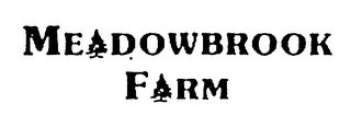 MEADOWBROOK FARM