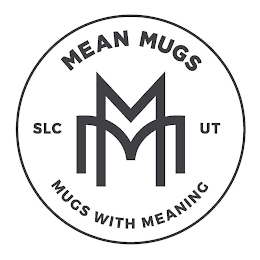 MEAN MUGS SLC MM UT MUGS WITH MEANING logo