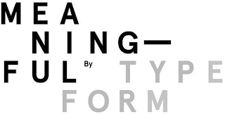 MEANINGFUL BY TYPEFORM logo