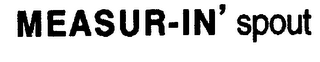 MEASUR-IN' SPOUT logo
