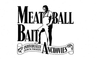 MEATBALL BAIT INDIVIDUALLY QUICK FROZEN ANCHOVIES logo