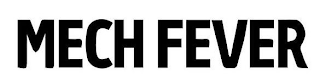 MECH FEVER logo