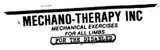 MECHANO-THERAPY INC MERCHANICAL EXERCISES FOR ALL LIMBS FOR THE DISABLED logo