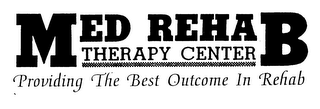 MED REHAB THERAPY CENTER PROVIDING THE BEST OUTCOME IN REHAB logo