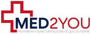 MED2YOU HOMETOWN FOLKS TAKING CARE OF YOU AT HOME logo
