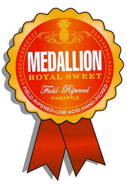 MEDALLION ROYAL SWEET  FIELD - RIPENED PINEAPPLE  FIELD-RIPENED-LOW ACID-HAND-PICKED logo