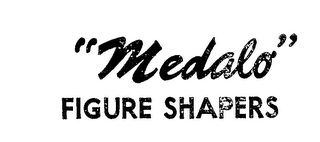 "MEDALO" FIGURE SHAPERS logo