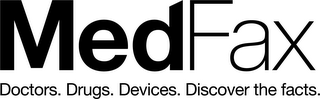 MEDFAX DOCTORS. DRUGS. DEVICES. DISCOVER THE FACTS. logo