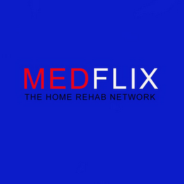 MEDFLIX THE HOME REHAB NETWORK logo