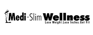 MEDI-SLIM WELLNESS LOSE WEIGHT. LOSE INCHES. GET FIT logo