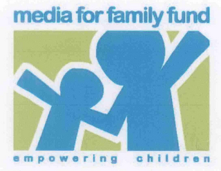 MEDIA FOR FAMILY FUND EMPOWERING CHILDREN logo