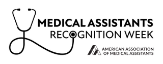 MEDICAL ASSISTANTS RECOGNITION WEEK AMERICAN ASSOCIATION OF MEDICAL ASSISTANTS logo