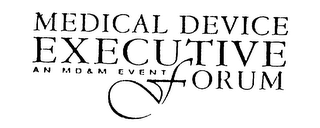 MEDICAL DEVICE EXECUTIVE FORUM AN MD&M EVENT logo