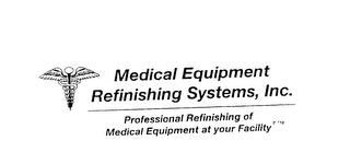 MEDICAL EQUIPMENT REFINISHING SYSTEMS, INC. PROFESSIONAL REFINISHING OF MEDICAL EQUIPMENT AT YOUR FACILITY logo