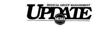 MEDICAL GROUP MANAGEMENT UPDATE MGMA FOUNDED 1926 logo