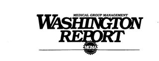 MEDICAL GROUP MANAGEMENT WASHINGTON REPORT MGMA FOUNDED 1926 logo