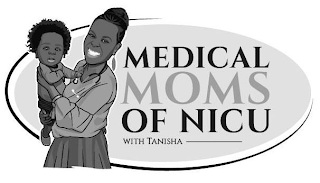 MEDICAL MOMS OF NICU WITH TANISHA logo
