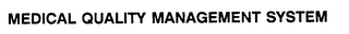 MEDICAL QUALITY MANAGEMENT SYSTEM logo