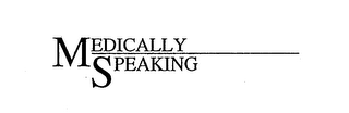 MEDICALLY SPEAKING logo