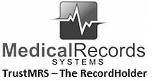 MEDICALRECORDS  SYSTEMS TRUSTMRS -THE RECORDHOLDER logo