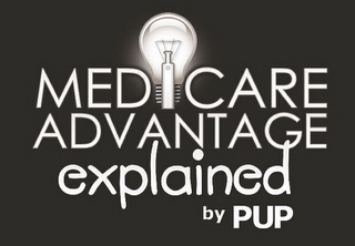 MEDICARE ADVANTAGE EXPLAINED BY PUP logo