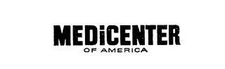 MEDICENTER OF AMERICA