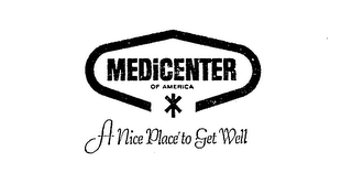 MEDICENTER OF AMERICA A NICE PLACE TO GET WELL logo