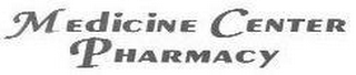MEDICINE CENTER PHARMACY (STYLIZED) logo