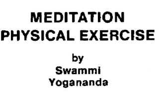MEDITATION PHYSICAL EXERCISE BY SWAMMI YOGANANDA logo