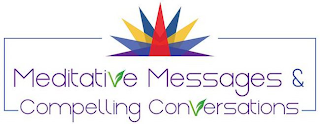 MEDITATIVE MESSAGES & COMPELLING CONVERSATIONS logo